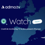 Admo.tv dévoile Watch : l'outil de monitoring TV le plus puissant d'Europe © DR