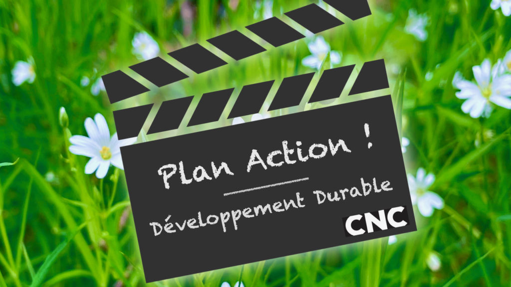 Plan Action ! ... ou la transition écologique et énergétique envisagée par le CNC © Mediakwest