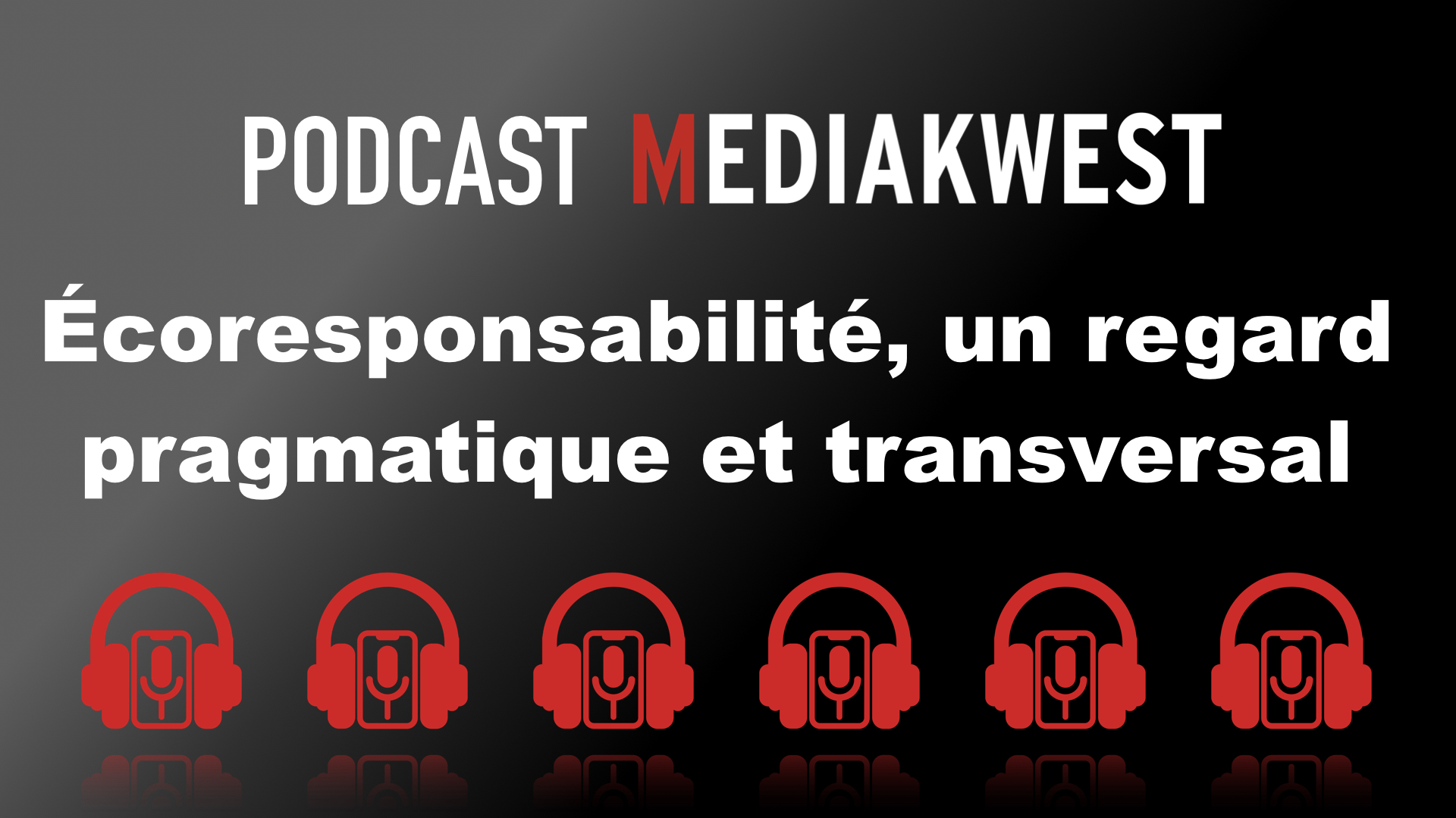 Lire la suite à propos de l’article Un podcast Mediakwest consacré à l&rsquo;écoresponsabilité….