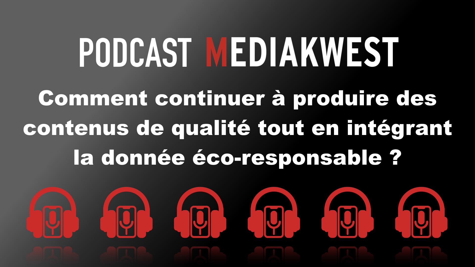 You are currently viewing Comment produire un contenu avec éco-responsabilité ? La réponse dans ce podcast !
