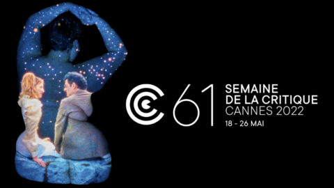 Lire la suite à propos de l’article La 61e Semaine de la Critique s&rsquo;affiche !