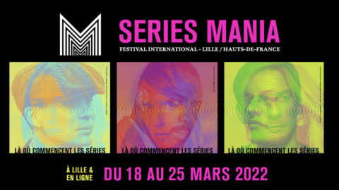 Lire la suite à propos de l’article Séries Mania 2022 : la fiction TV s&rsquo;ancre dans le réel
