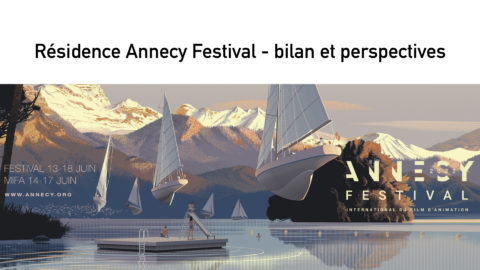 Lire la suite à propos de l’article Bilan et perspectives pour la Résidence Annecy Festival…