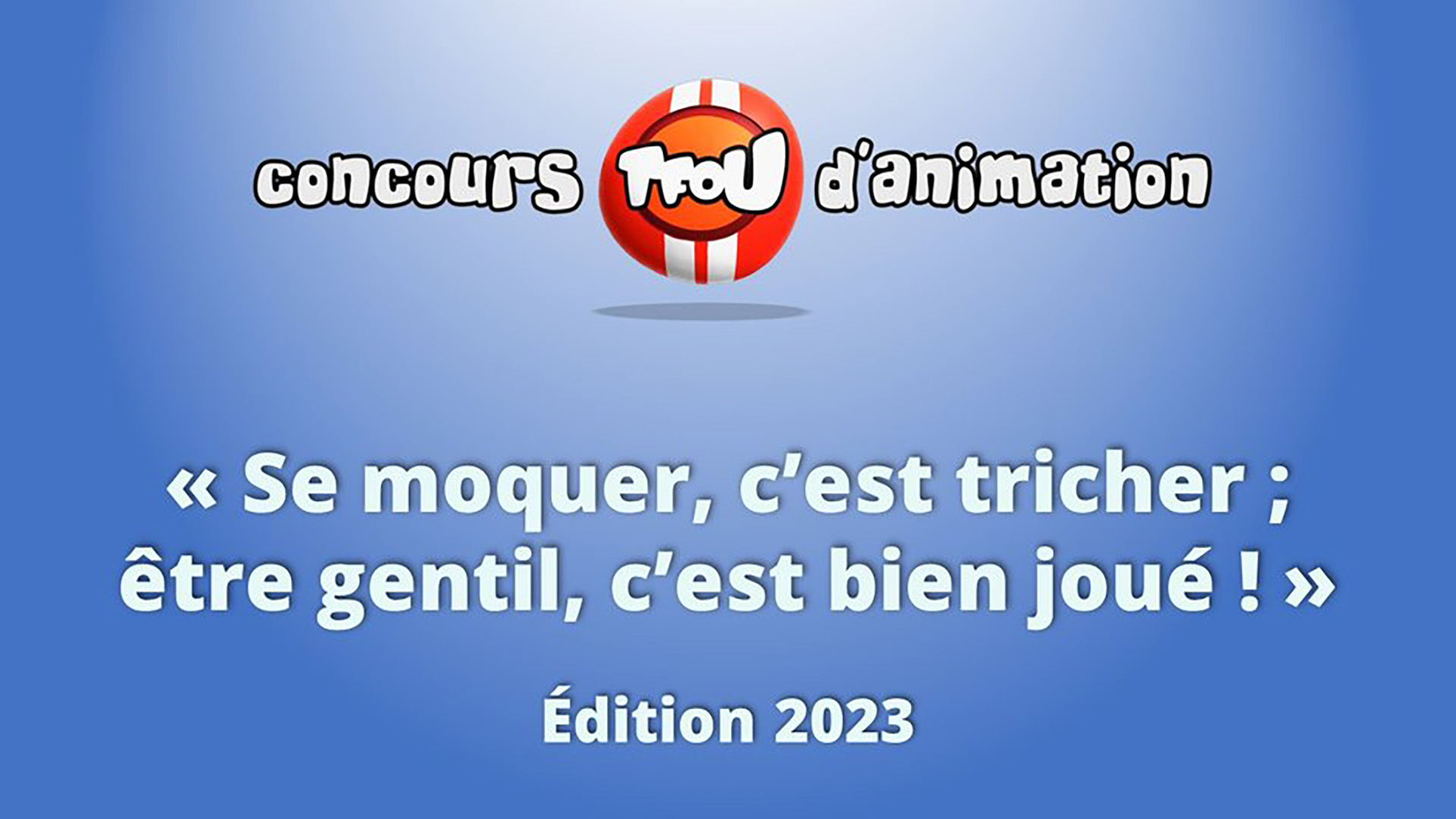 Lire la suite à propos de l’article Concours Tfou d’animation 2023, c’est parti !