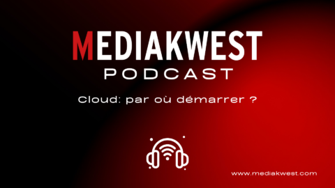 Lire la suite à propos de l’article Cloud: par où démarrer ?… Un podcast incontournable !