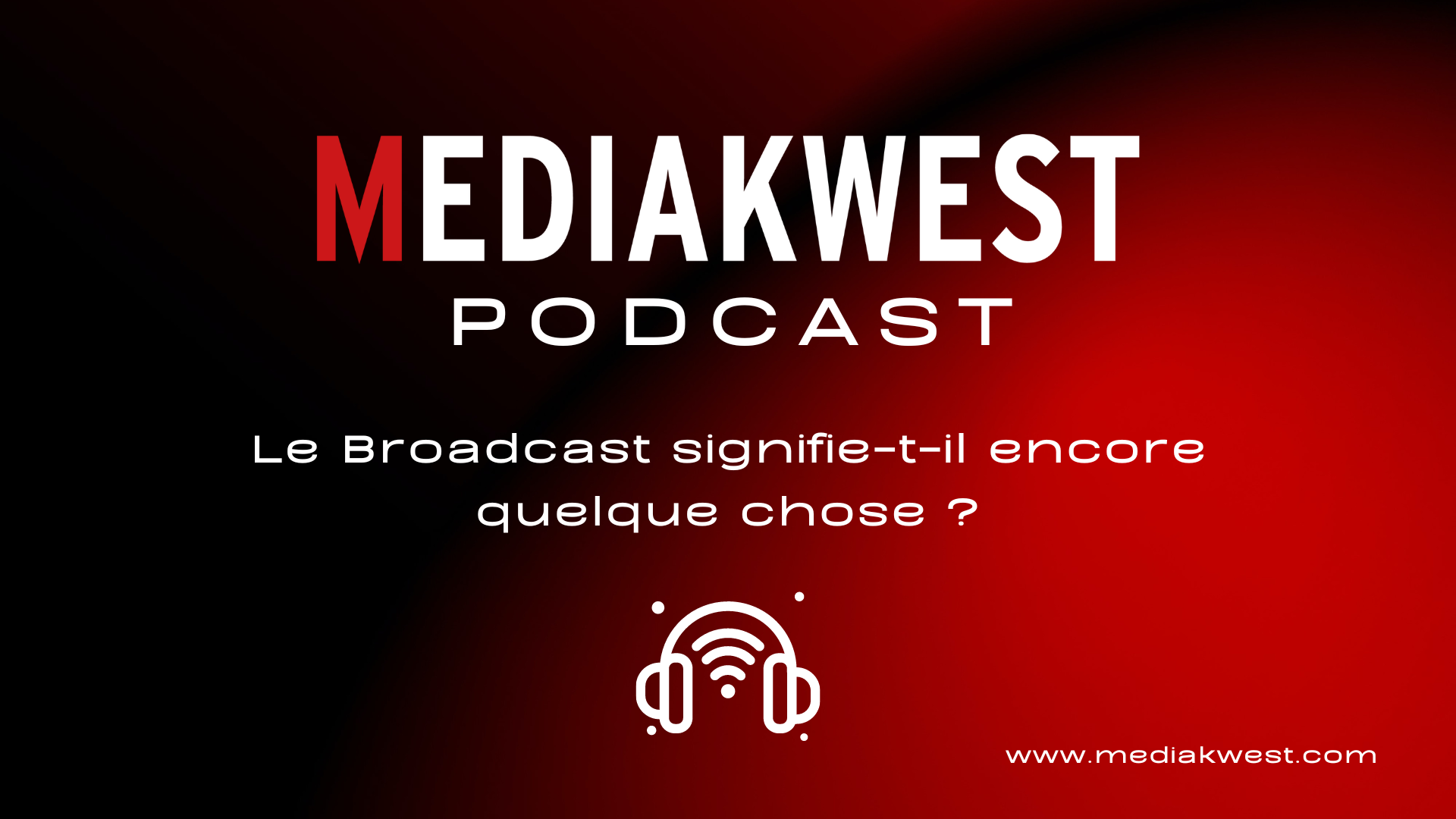 Lire la suite à propos de l’article Le Broadcast signifie-t-il encore quelque chose ? Débattons avec ce podcast !