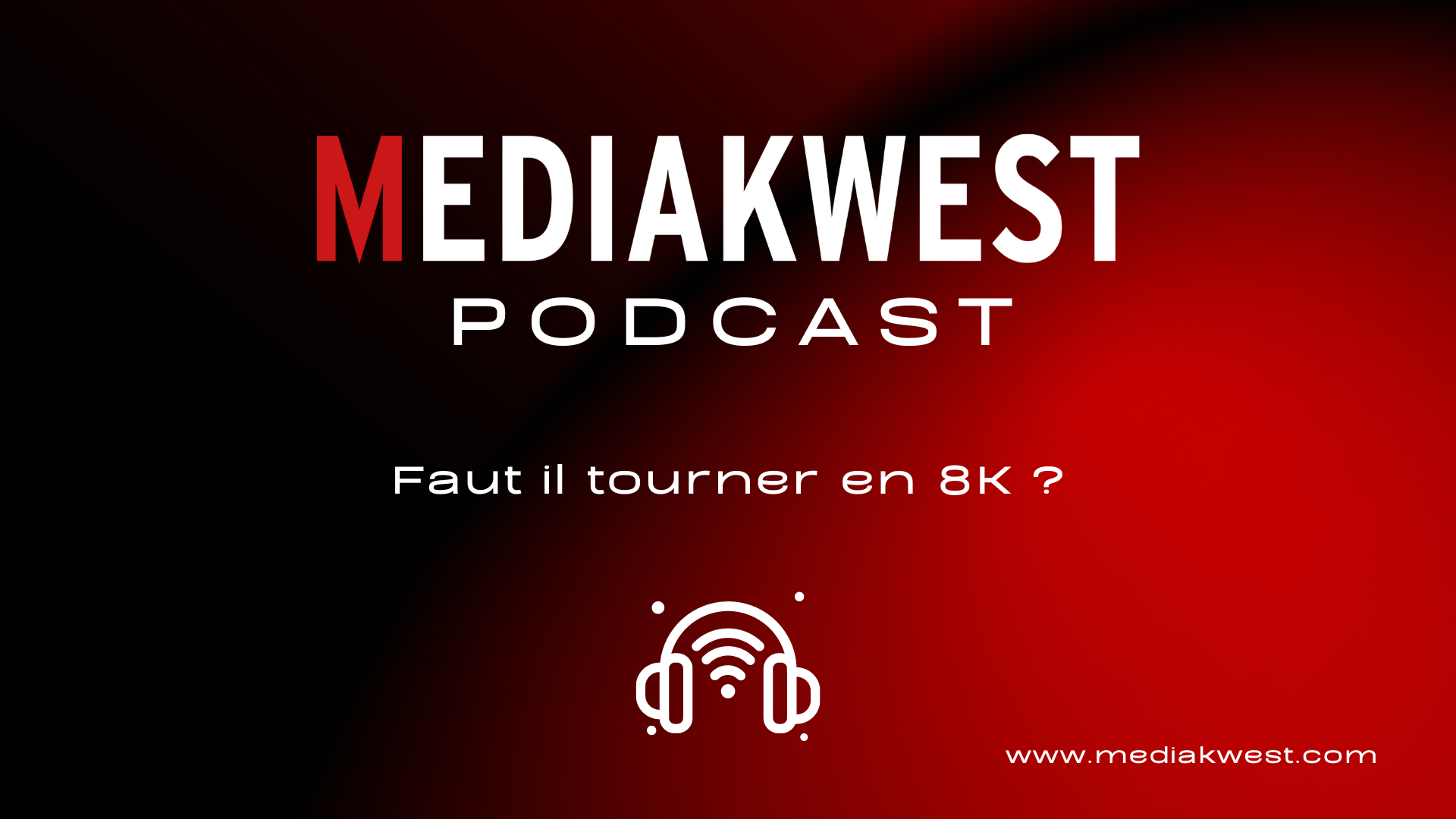 Lire la suite à propos de l’article Faut-il tourner en 8K ? Trouvez des réponses dans ce podcast !