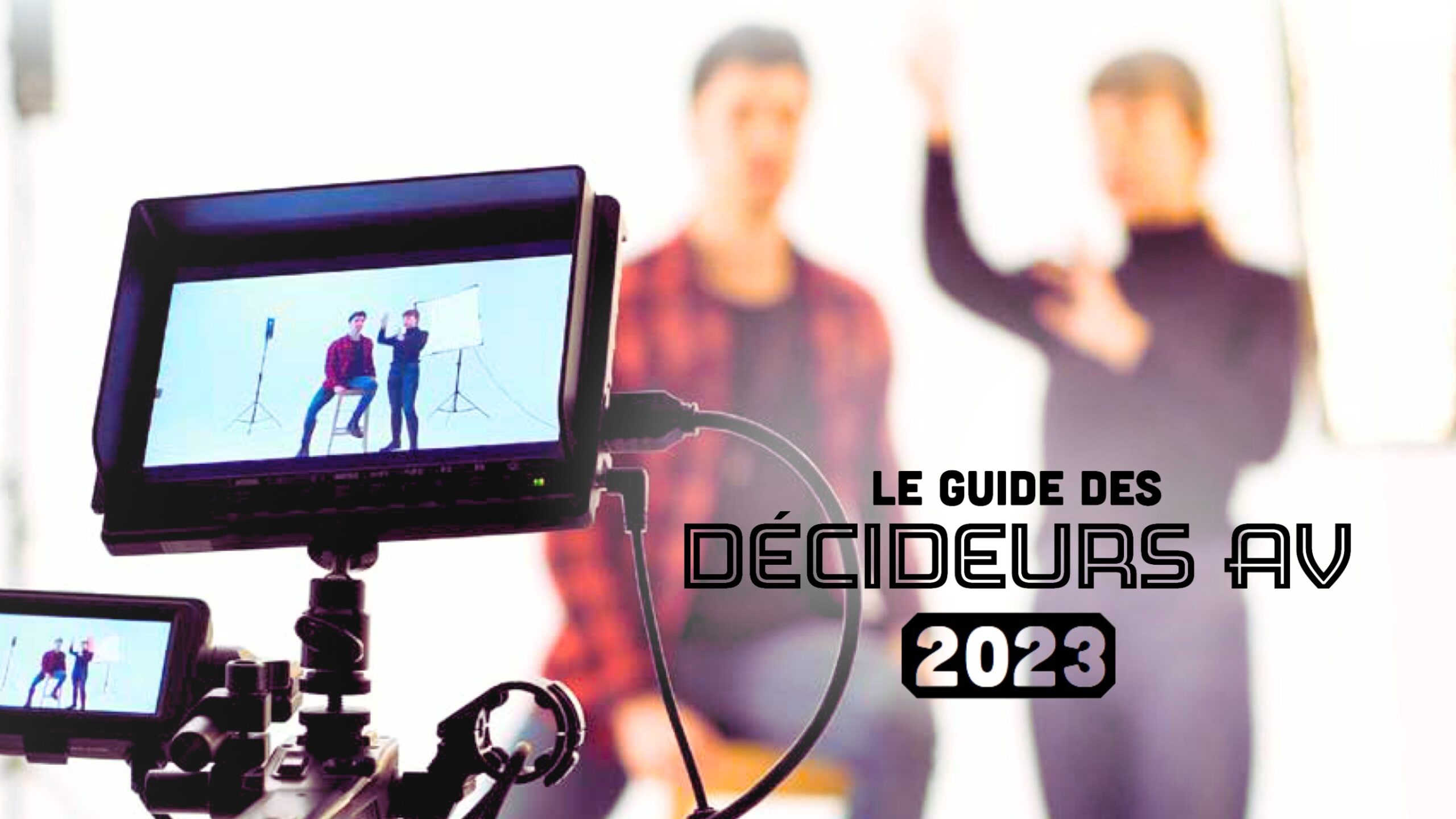 Lire la suite à propos de l’article Maîtrisez votre communication avec le Guide des décideurs AV !