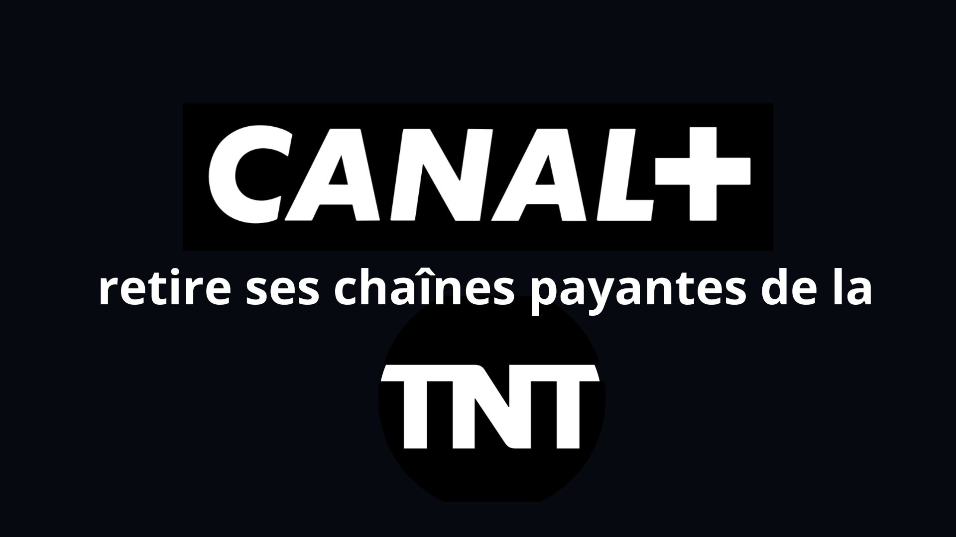 Lire la suite à propos de l’article CANAL+ retire ses chaînes payantes de la TNT !