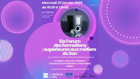 Lire la suite à propos de l’article Le Forum des Formations Supérieures aux Métiers du Son prêt pour sa 12 ème édition !