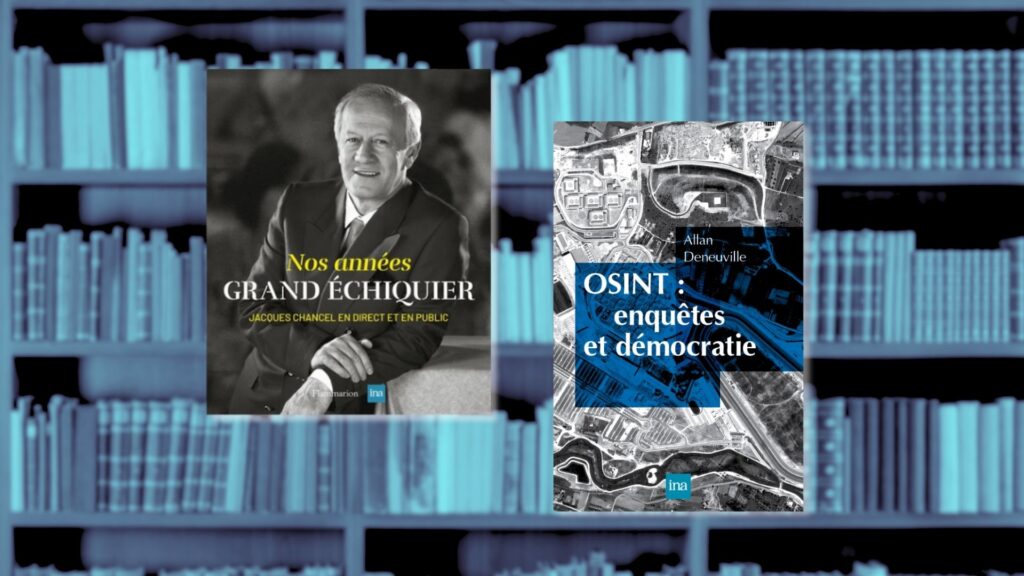 Nos années Grand Échiquier, hommage à l’émission culte de Jacques Chancel et OSINT : enquêtes et démocratie, premier essai français consacré aux nouvelles pratiques d’enquête basées sur les données ouvertes en ligne.