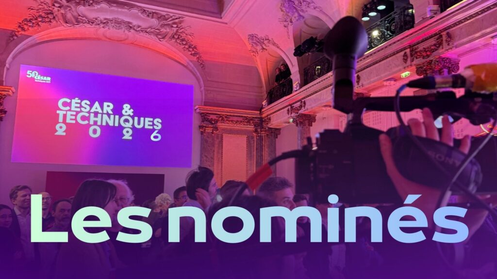 César & Techniques, les finalistes 2026...