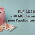 Dans le cadre du Projet de loi de finances 2026, le Gouvernement a fait adopter un amendement retranchant 30 millions d’euros au budget de l’audiovisuel public.