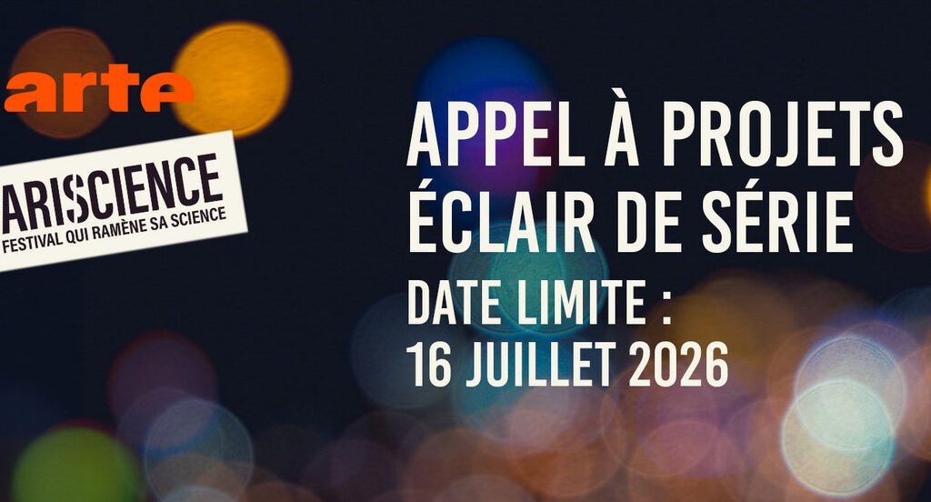 "Éclair de série" : le tremplin ARTE et Pariscience pour les documentaristes émergents