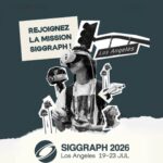 SIGGRAPH 2026 à Los Angeles : La France déploie une délégation d'envergure au cœur d'Hollywood