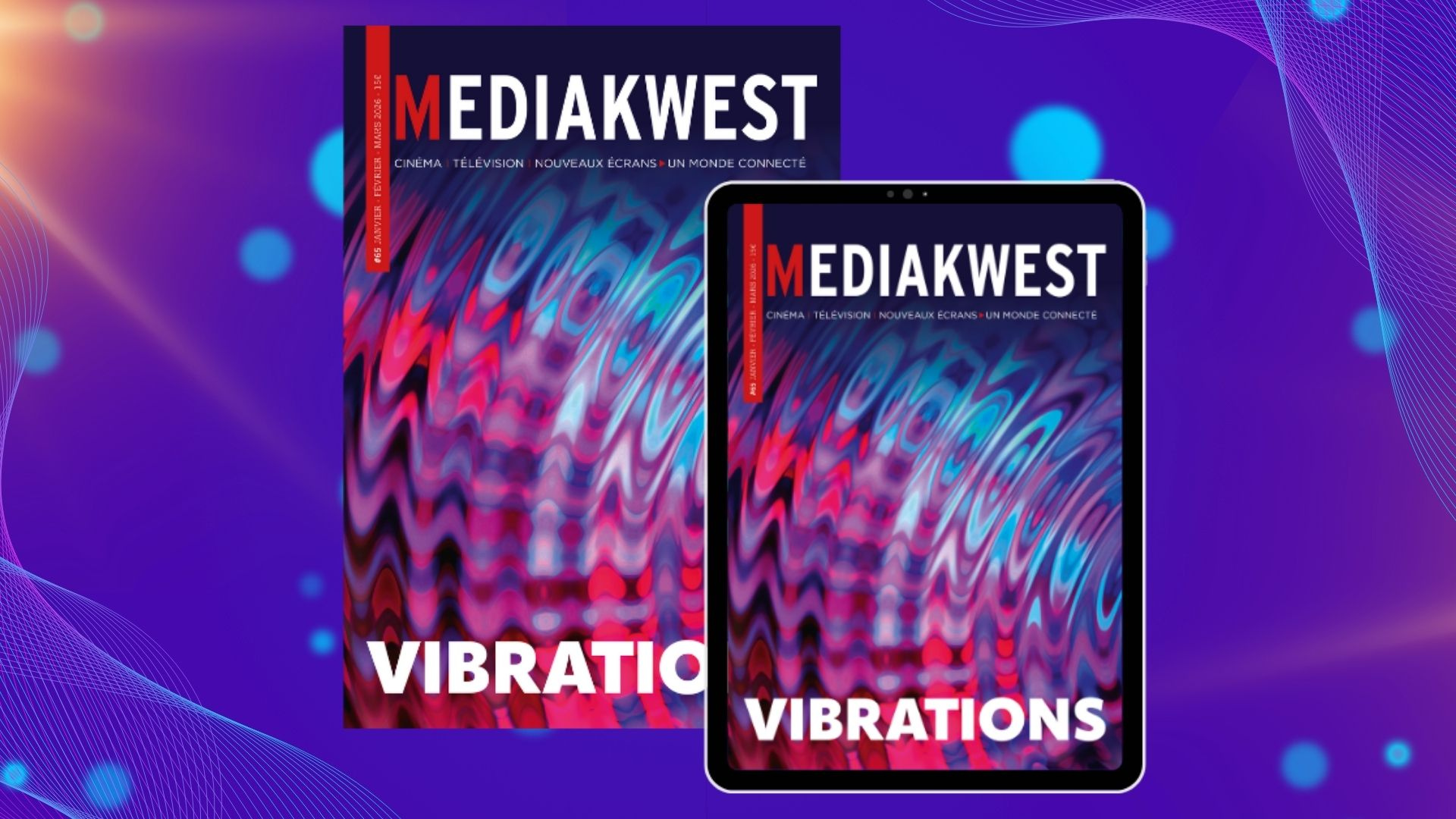 Mediakwest #65 : ne subissez pas le changement, pilotez-le !