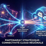 Le Cloud mondial s’invite au cœur des régions françaises avec TDF et Megaport
